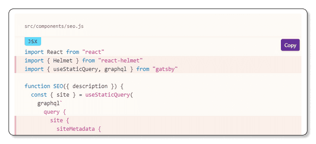 An example from GatsbyJS documentation that demonstrates the custom code block syntax highlighting, file and language labels and copy button.